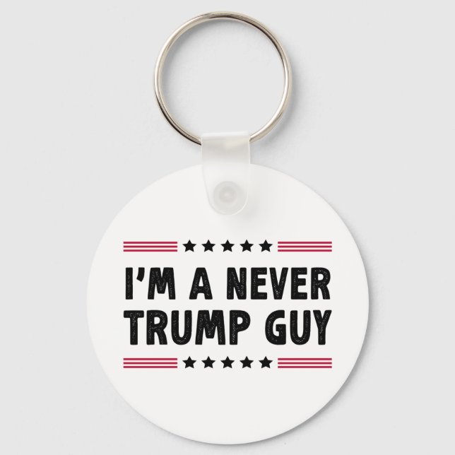 Jag är en aldrig-trumpaktig valstöt från Guy Anti- Nyckelring (Framsida)