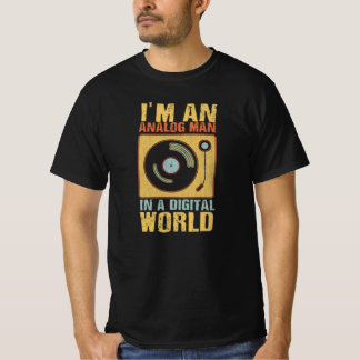 Jag är en analog man i en digital värld t shirt
