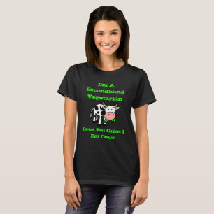 Jag är en andrahandsvegetarian (Cow) Tee Shirt
