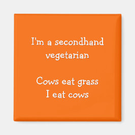 Jag är en andrahandsvegetarian - Fridge Magnet