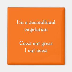 Jag är en andrahandsvegetarian - Fridge Magnet