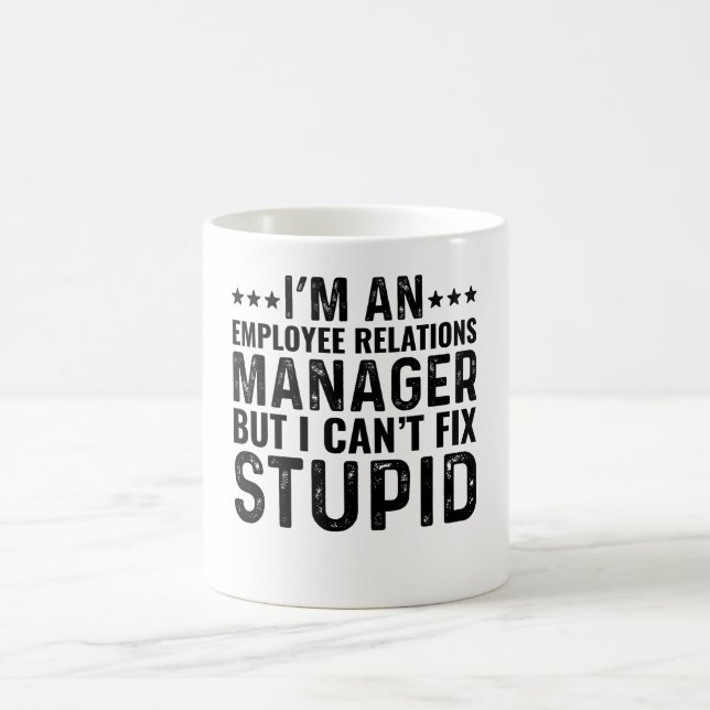 Jag är en ansvarig för anställningsrelationer, men kaffemugg (Center)