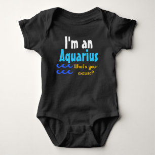Jag är en Aquarius.. Vad är din ursäkt? T Shirt