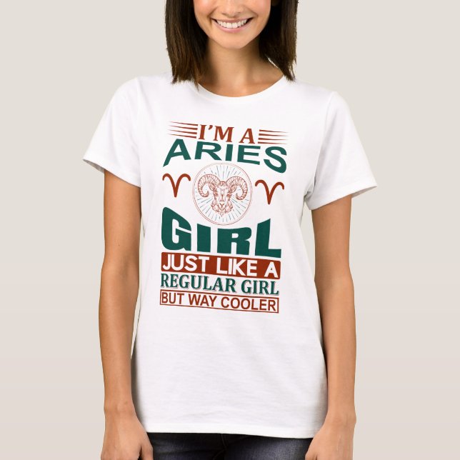 Jag är en Aries Girl Coola Zodiac-skylt T Shirt (Framsida)