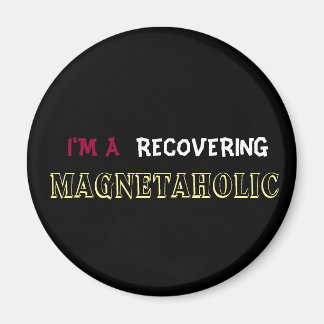 JAG ÄR EN ÅTERVINNING MAGNETAHOLIC-kylmagnet Magnet