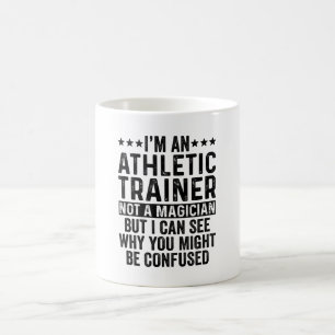 Jag är en atletisk tränare, inte en magician-funny kaffemugg