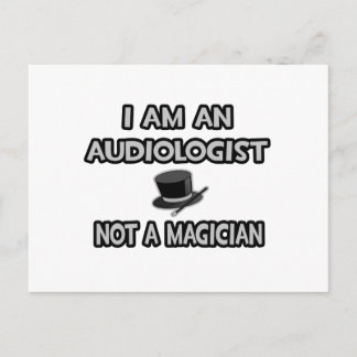 Jag är en audiolog.. Inte en magiker Vykort
