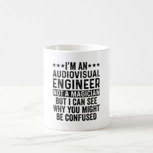 Jag är en audiovisuell Ingenjör, inte en magiker Kaffemugg