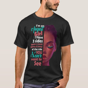 Jag är en August Girl jag har tre sidor T Shirt