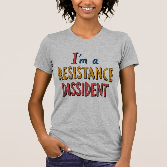 Jag är en avvikande motståndare t shirt (Framsida)