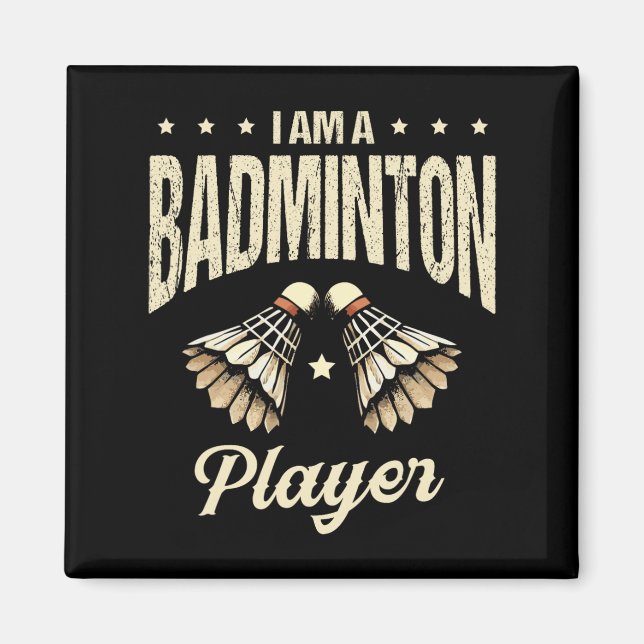 Jag är en badminton-spelarknapp 1 magnet (Framsidan)