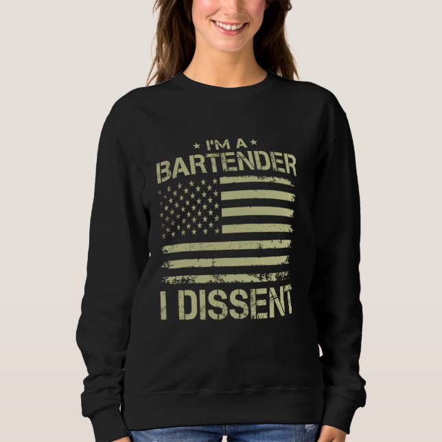 Jag är en BARTENDER I Dissent American Flagga för  T Shirt (Framsida)