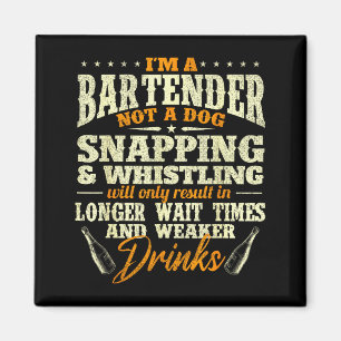 Jag är en bartender inte en hund - Tapster Bartend Magnet