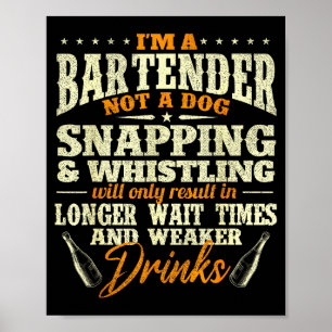 Jag är en bartender inte en hund - Tapster Bartend Poster