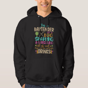 Jag är en Bartender inte en Hund Tapster Bartendin Hoodie