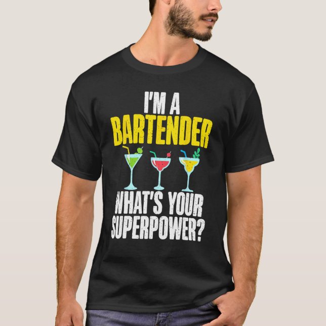 Jag är en Bartender som din supermakt roliga Barte T Shirt (Framsida)