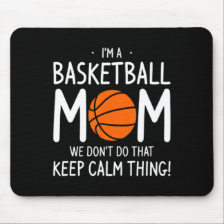 Jag är en basketmamma Vi gör inte så Håll dig lugn Musmatta