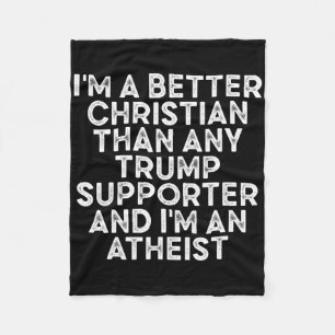 Jag är en bättre kristen än någon Trump-supporter Fleecefilt
