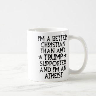 Jag är en bättre kristen än någon Trump-supporter Kaffemugg