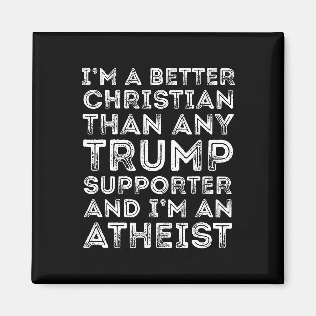 Jag är en bättre kristen än någon trumpundersare magnet (Framsidan)