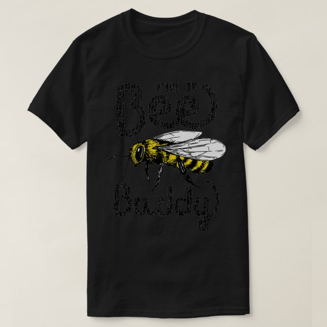 Jag är en Bee Buddy Bumblebee Honeybee Bee Bee Kee T Shirt (Design framsida)