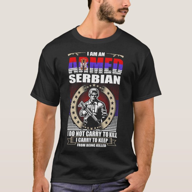 Jag är en beväpnad serbisk t shirt (Framsida)