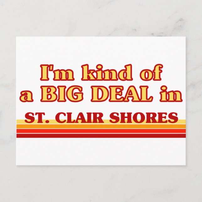 Jag är en BIG DEAL i St Clair Shores Vykort (Framsida)