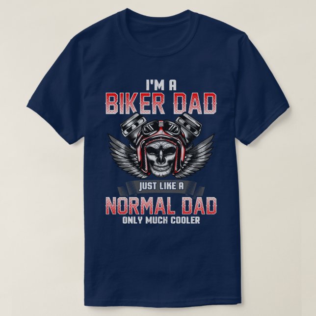 Jag är en Biker Pappa, precis som ett normalt Papp T Shirt (Design framsida)