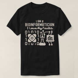 Jag Är En Bioinformatiker Jag Älskar Mina Fel T Shirt