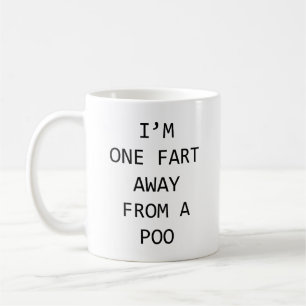Jag är en bit bort från en poo kaffemugg