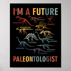 Jag är en blivande paleontolog Paleontology Dinosa Poster