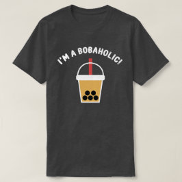 Jag är en Bobaholic! | Boba Te | Bubble Te | T-Shi T Shirt