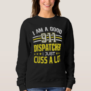 Jag är en bra 911-operatör, jag svär bara mycket t shirt