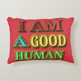 "Jag är en Bra människa". Köp nu Prydnadskudde