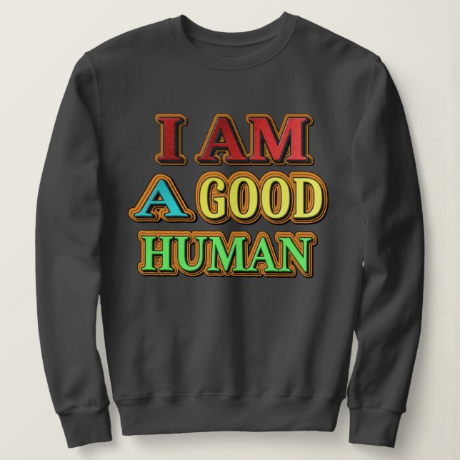 "Jag är en Bra människa". Köp nu T Shirt (Design framsida)