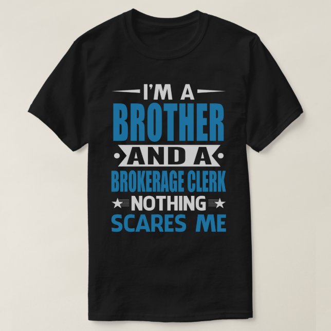 Jag är en BRODER och en mäklarassistent Skrämmer i T Shirt (Design framsida)