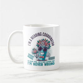 Jag är en bröllopskoordinator kaffemugg