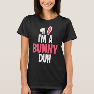 Jag är en Bunny Duh Halloween Costume T Shirt