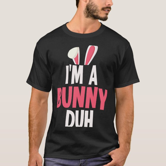 Jag är en Bunny Duh Halloween Costume T Shirt (Framsida)