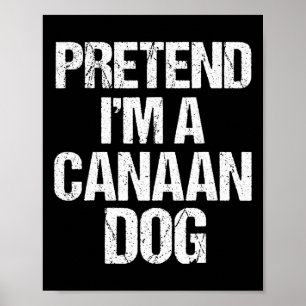 Jag är en Canaan Hund Funny Halloween Hund Costume Poster