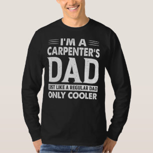 Jag är en Carpenter's Pappa precis som ett vanligt T Shirt
