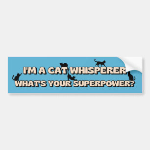 Jag är en Cat Whisperer Vad är din supermakt? Bildekal