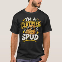 Jag är en certifierad Spud Rolig Potatis T-Shirt