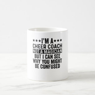 Jag är en Cheer Coach, inte en Magician Funny Kaffemugg