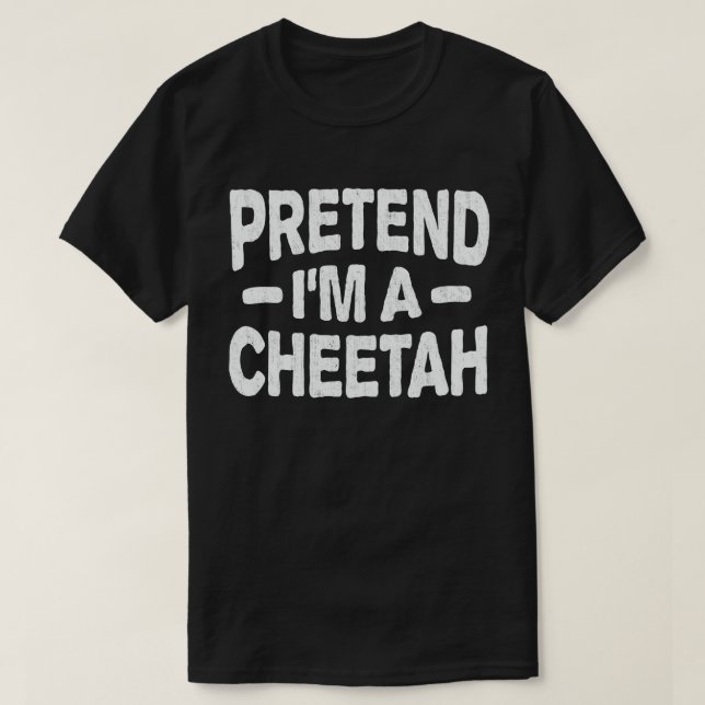 Jag är en Cheetah Easy Lazy Halloween Costume T Shirt (Design framsida)