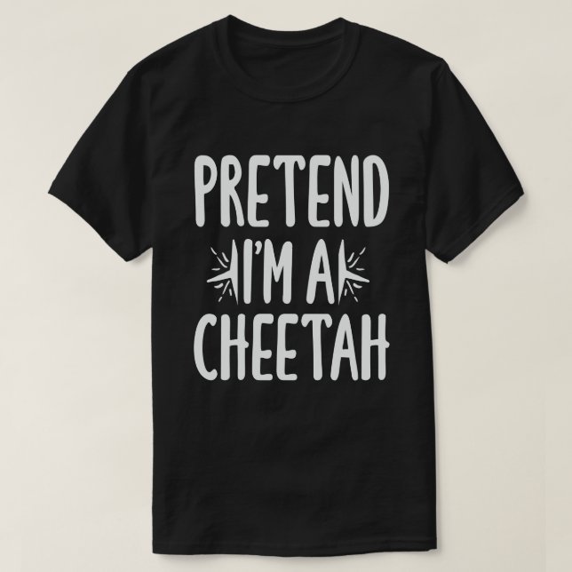 Jag är en Cheetah Easy Lazy Halloween Costume T Shirt (Design framsida)