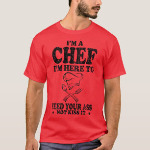 Jag är en Chef som Matar dig... T Shirt