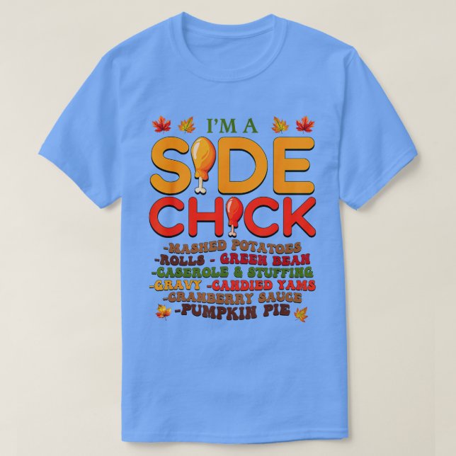 Jag är en Chick-Thanksgiving-dag för Lubb T Shirt (Design framsida)