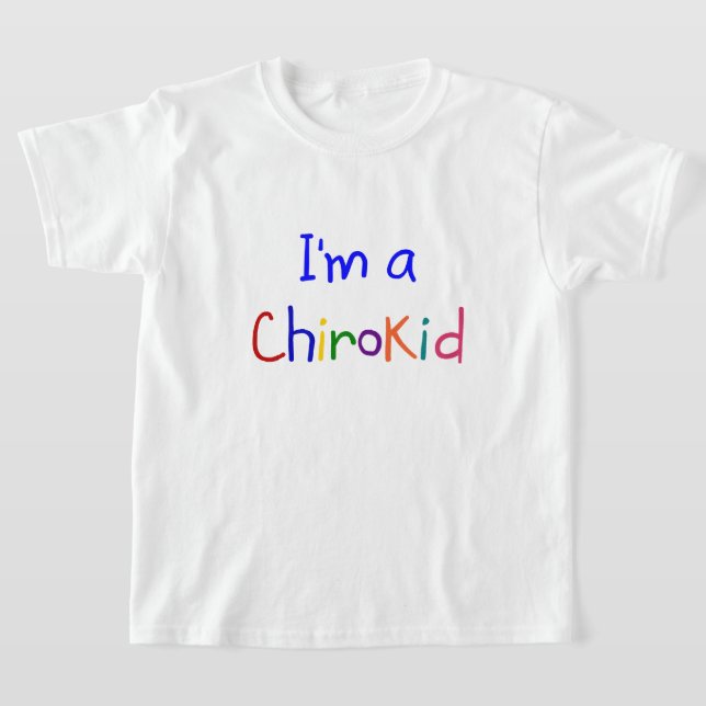 Jag är en ChiroKid Chiropraktic T-Shirt (Laydown)
