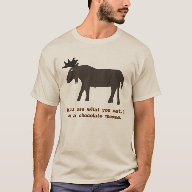 Jag är en choklad moose-apparat t shirt (Framsida)